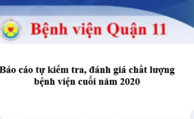 Báo cáo tự kiểm tra, đánh giá chất lượng bệnh viện cuối năm 2020